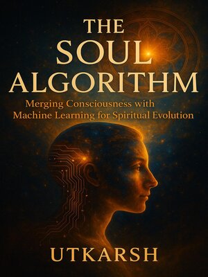 cover image of The Soul Algorithm